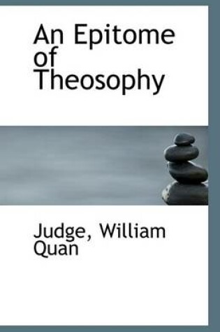 Cover of An Epitome of Theosophy