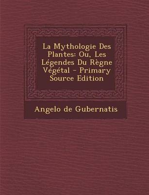 Cover of La Mythologie Des Plantes