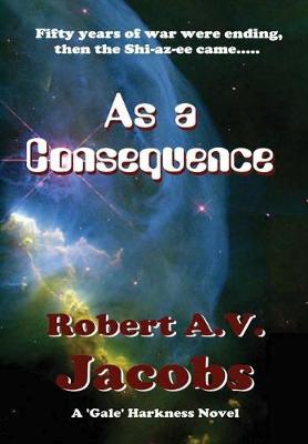 Book cover for As a Consequence