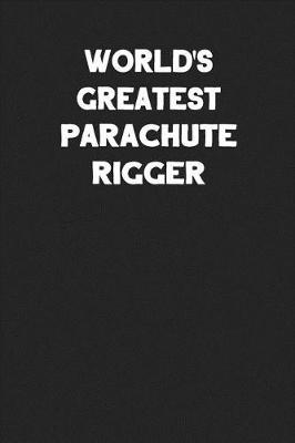 Book cover for World's Greatest Parachute Rigger