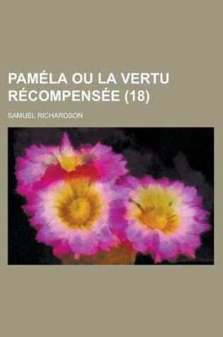 Cover of Pamela Ou La Vertu Recompensee (18)