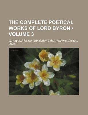 Book cover for The Complete Poetical Works of Lord Byron (Volume 3)