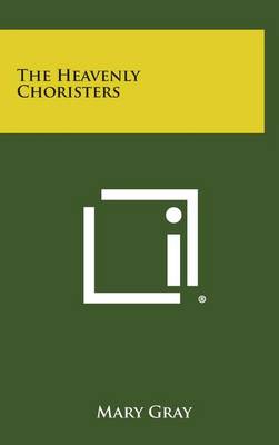 Book cover for The Heavenly Choristers