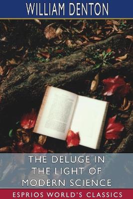 Book cover for The Deluge in the Light of Modern Science (Esprios Classics)