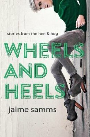 Cover of Wheels and Heels