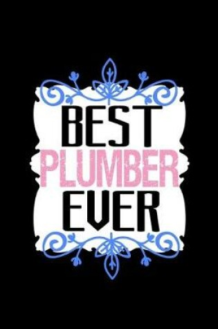 Cover of Best plumber ever