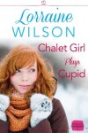 Book cover for Chalet Girl Plays Cupid