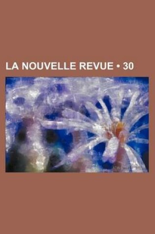 Cover of La Nouvelle Revue (30)