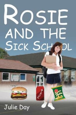 Cover of Rosie and the Sick School