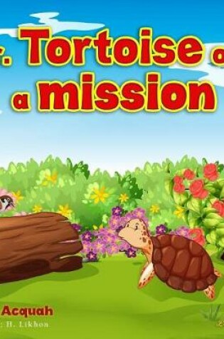 Cover of Mr. Tortoise on a Mission