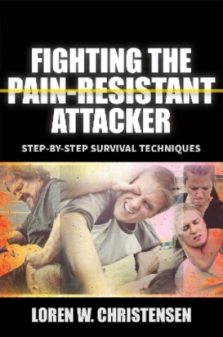 Cover of Fighting the Pain Resistant Attacker