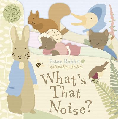 Cover of Peter Rabbit: What's That Noise?