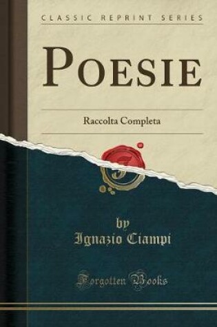 Cover of Poesie: Raccolta Completa (Classic Reprint)