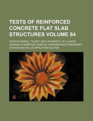 Book cover for Tests of Reinforced Concrete Flat Slab Structures Volume 84