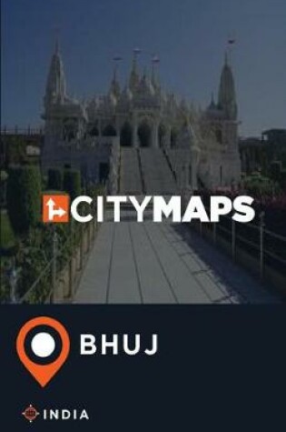 Cover of City Maps Bhuj India