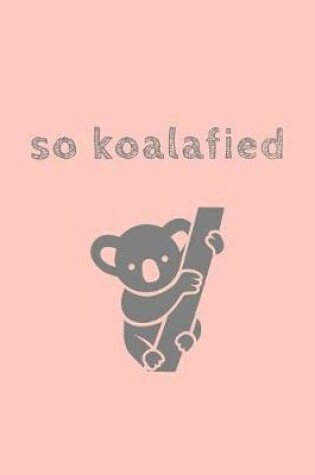 Cover of Koalafied