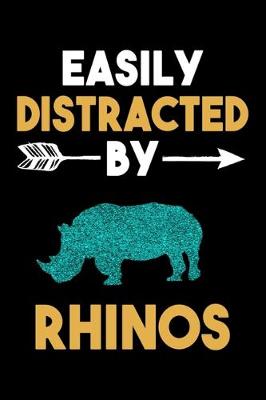 Cover of Easily Distracted By Rhinos Journal