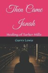 Book cover for Then Came Jonah