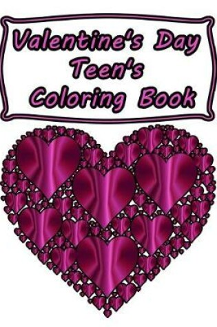 Cover of Valentine's Day Teen's Coloring Book