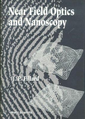 Book cover for Near Field Optics And Nanoscopy