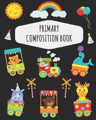 Book cover for Zoo Animal Train Primary Composition Book