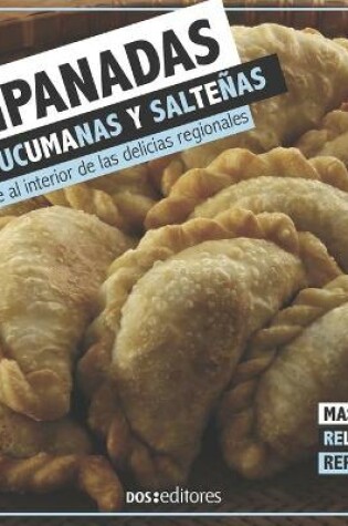 Cover of Empanadas Tucumanas Y Salteñas