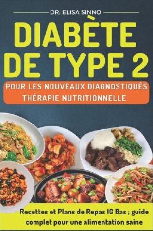 Cover of Diabète de type 2 pour les nouveaux diagnostiqués - Thérapie nutritionnelle