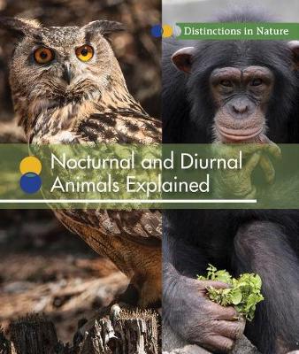 Cover of Nocturnal and Diurnal Animals Explained