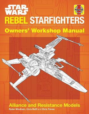 Book cover for Star Wars Rebel Starfighters Owners' Workshop Manual