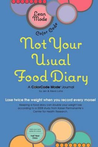 Cover of Lean Mode, Color Code--Not Your Usual Food Diary