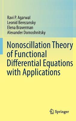 Book cover for Nonoscillation Theory of Functional Differential Equations with Applications