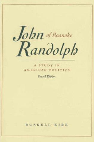 Cover of John Randolph of Roanoke, 4th Edition