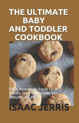 Book cover for The Ultimate Baby and Toddler Cookbook