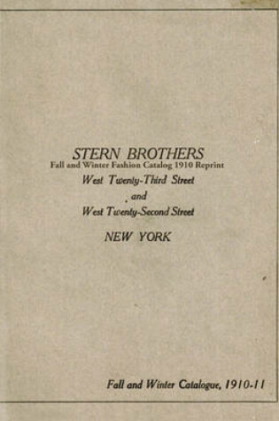 Cover of Stern Brothers Fall and Winter Fashion Catalog 1910 Reprint