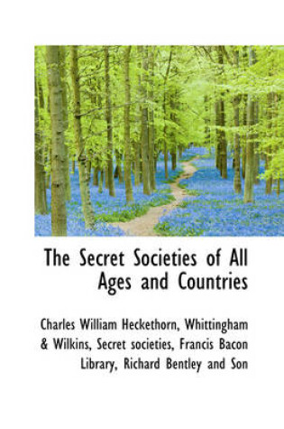 Cover of The Secret Societies of All Ages and Countries Vol. II