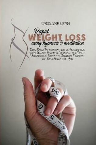 Cover of Rapid Weight Loss using Hypnosis & Meditation