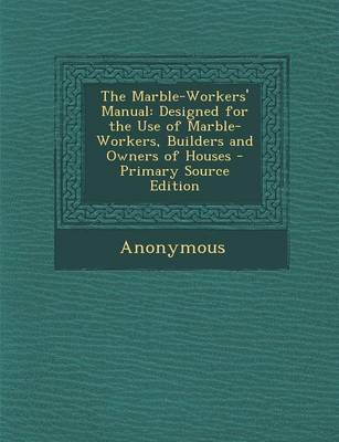 Cover of Marble-Workers' Manual