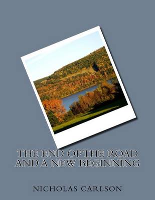 Book cover for The End of the Road and a New Beginning