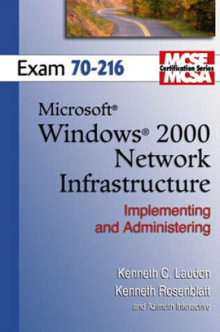 Cover of MCSE Windows 2000 Network Infrastructure (70-216)