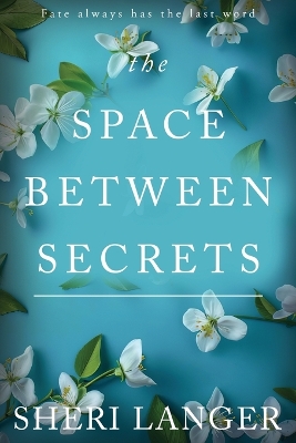 Book cover for The Space between Secrets