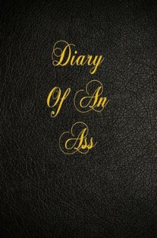 Cover of Diary Of An Ass
