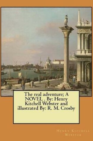 Cover of The real adventure; A NOVEL . By