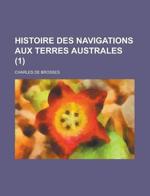 Book cover for Histoire Des Navigations Aux Terres Australes (1)