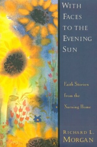 Cover of With Faces to the Evening Sun