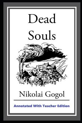 Book cover for Dead Souls Annotated And Illustrated Book