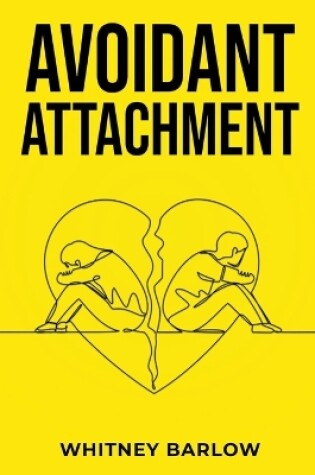 Cover of Avoidant Attachment