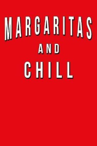 Cover of Margaritas And Chill