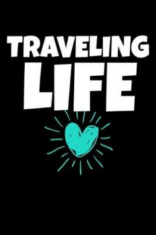 Cover of Traveling Life