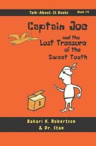 Cover of Captain Joe and the Lost Treasure of the Sweet Tooth