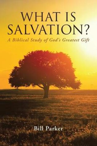 Cover of What Is Salvation?